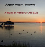 Summer Resort Corruption