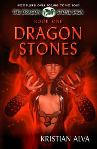 Dragon Stones: Book One of the Dragon Stone Saga