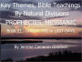 PROPHECIES, MESSIANIC - CHRIST THE to LAST DAYS - Book 21 - Key Themes And Bible Teachings By Natural Divisions