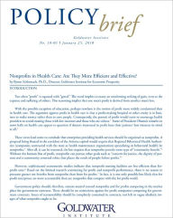 Title: Nonprofits in Health Care: Are They More Efficient and Effective?, Author: Byron Schlomach