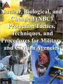 Nuclear, Biological, and Chemical (NBC) Protection Tactics, Techniques, and Procedures for Military and Civilian Agencies