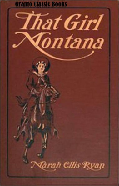 That Girl Montana by Marah Ellis Ryan ( Classic Western Series)