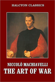 Title: The Art of War by Machiavelli, Author: Niccolò Machiavelli