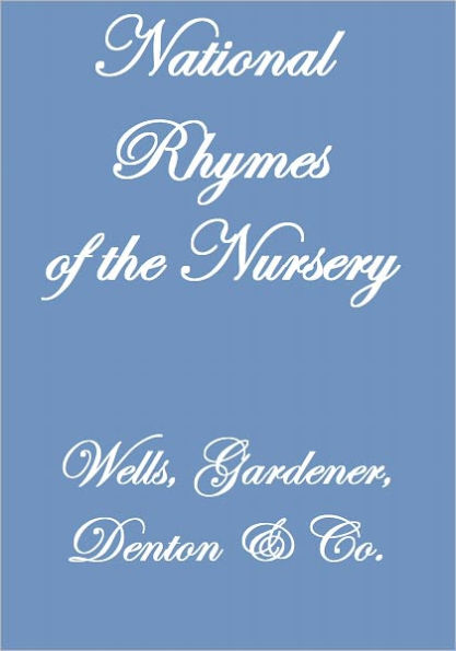 NATIONAL RHYMES OF THE NURSERY