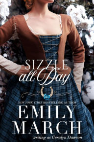 Title: Sizzle All Day, Bad Luck Abroad Trilogy, Book 2, Author: Emily March