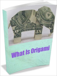 Title: What Is Origami, Author: Linda Ricker