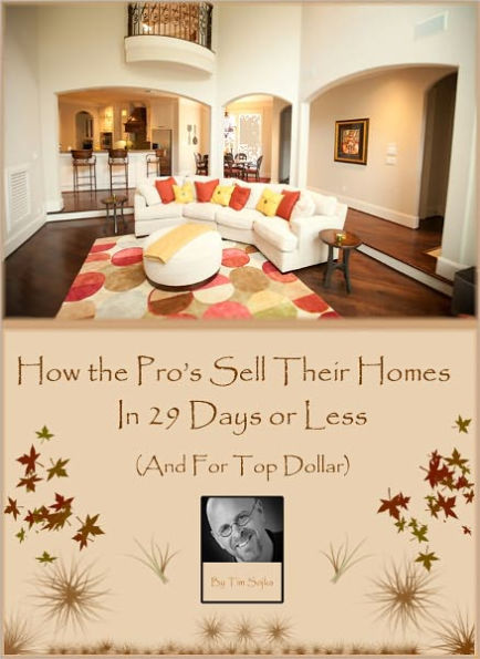 How the Pros Sell Their Homes in 29 Days or Less