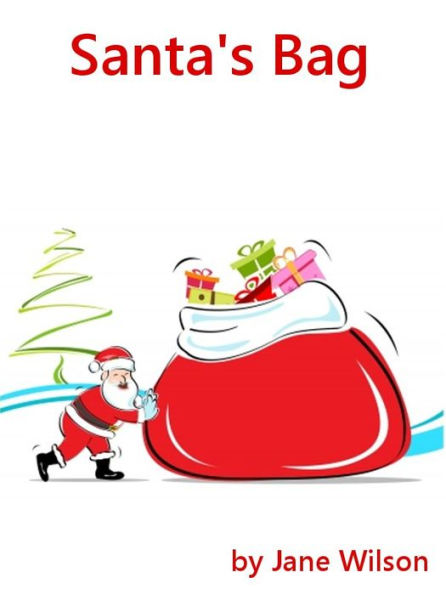 Santa's Bag: Easy Children's Phonics and Kids' Games for Christmas using short 