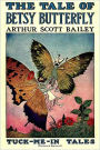 THE TALE OF BETSY BUTTERFLY (Illustrated)