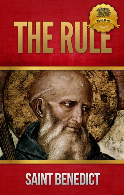 The Rule Of St. Benedict - Enhanced (Illustrated) By St. Benedict ...