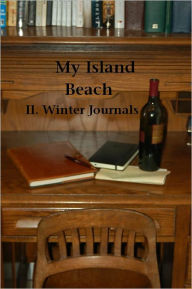 My Island Beach: II. Winter Journals