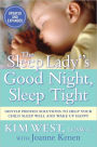 The Sleep Lady's Good Night Sleep Tight: Gentle Proven Solutions to Help Your Child Sleep Well and Wake Up Happy