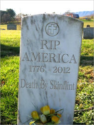 Title: America's Epitaph, Death by Skinflint, Author: Vassar Bushmills