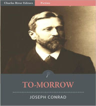 Title: To-morrow (Illustrated), Author: Joseph Conrad