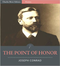 Title: The Point of Honor (Illustrated), Author: Joseph Conrad