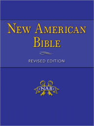 Title: Bible - New American Bible, Revised Edition 2011 - NABRE - NAB, Author: Confraternity of Christian Doctrine