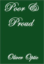 POOR AND PROUD