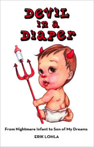 Title: Devil in a Diaper, Author: Erik Lohla