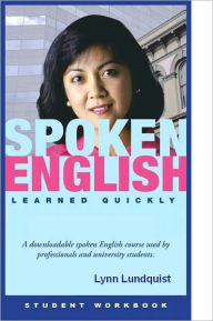 Title: Spoken English Learned Quickly, Author: Lynn Lundquist