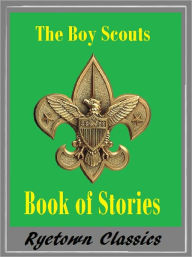 Title: THE BOY SCOUTS BOOK OF CAMPFIRE STORIES (by Mark Twain, Zane Grey, Jack London, Arthur Conan Doyle, Robert Louis Stevenson and Others), Author: Mark Twain