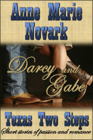 Darcy and Gabe (Texas Two Steps Short Story)