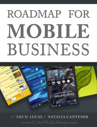 Title: Roadmap for Mobile Business, Author: Uki Lucas