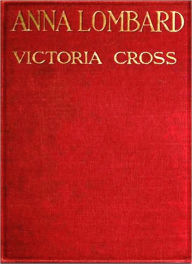 Title: Anna Lombard: A Classic By Victoria Cross!, Author: Victoria Cross