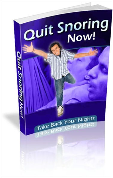 Quick Snoring Now - Take Back Your Nights!