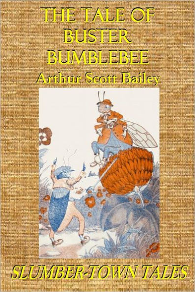 THE TALE OF BUSTER BUMBLEBEE (Illustrated)