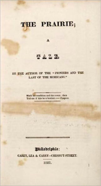 The Prairie: Leatherstocking Tales #5 by James Fenimore Cooper (Full Version)