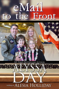 Title: Email to the Front, Author: Alyssa Day