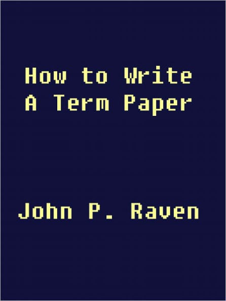How to Write a Term Paper