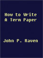 How to Write a Term Paper
