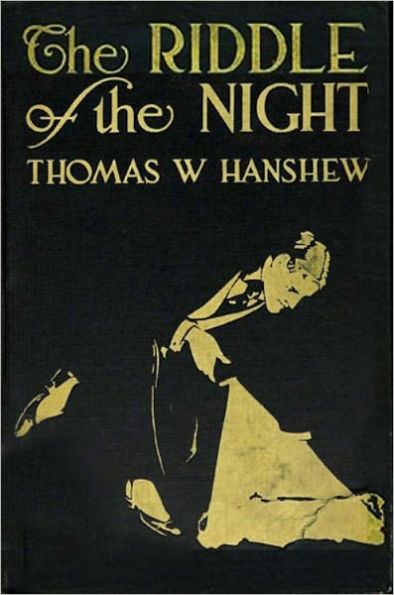 The Riddle of the Night by Thomas W. Hanshew (Complete Full Version)
