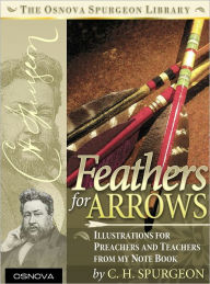 Title: Feathers for Arrows, Author: Charles Spurgeon