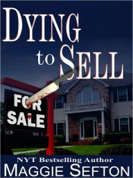 Dying to Sell (Realtor Series #1)