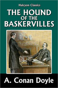 Title: The Hound of the Baskervilles by Sir Arthur Conan Doyle [Sherlock Holmes #5], Author: Arthur Conan Doyle