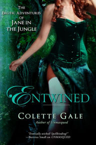 Title: Entwined: Jane in the Jungle, Author: Colette Gale