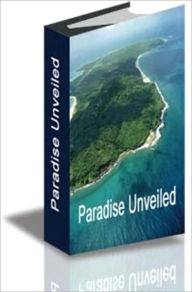 Title: Paradise Unveiled, Author: D.B. Magee