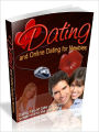 Online Dating For Newbies - Dating tips, to take an Online Romance into the Real World (Newest Edition)