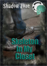 Title: Skeleton in my closet, Author: J.R. Black