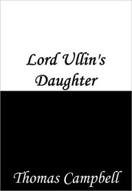 Title: Lord Ullin's Daughter, Author: Thomas Campbell