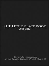 The Little Black Book for Lent 2011-2012