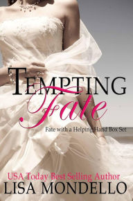 Title: Tempting Fate - Fate with a Helping Hand (BOX SET 1-3), Author: Lisa Mondello