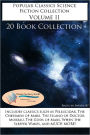 Popular Classics Science Fiction Collection Volume II - *20 BOOK COLLECTION* Includes CLASSICS such as At the Earth's Core, Warlord of Mars, Space Viking, The Island of Doctor Moreau, When the Sleeper Wakes, The Chessmen of Mars, and MUCH MORE!