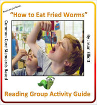 Title: How To Eat Fried Worms Reading Group Activity Guide, Author: Jason Elliott