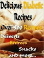 Best Healthy Food Guides eBook about Over 500 Delicious Diabetic Recipes - Millions of people have Diabetes and have to maintain a special Diet...
