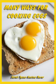 Title: MANY WAYS FOR COOKING EGGS, Author: Mrs. S.T. Rorer