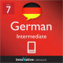 Learn German - Level 7: Intermediate: Volume 2: (Enhanced Version) with Audio