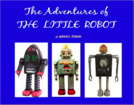 The Adventures of the Little Robot